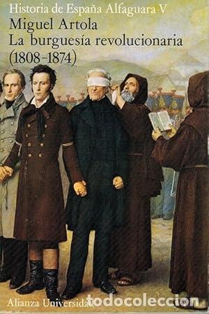 Libri di seconda mano: La burgues&iacute;a revolucionaria. - Artola, Miguel. TDK940