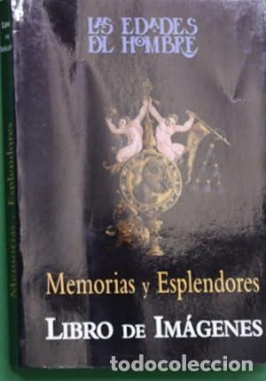Libri di seconda mano: Las edades del hombre. Memorias y esplendores. - AA. VV. TDK938