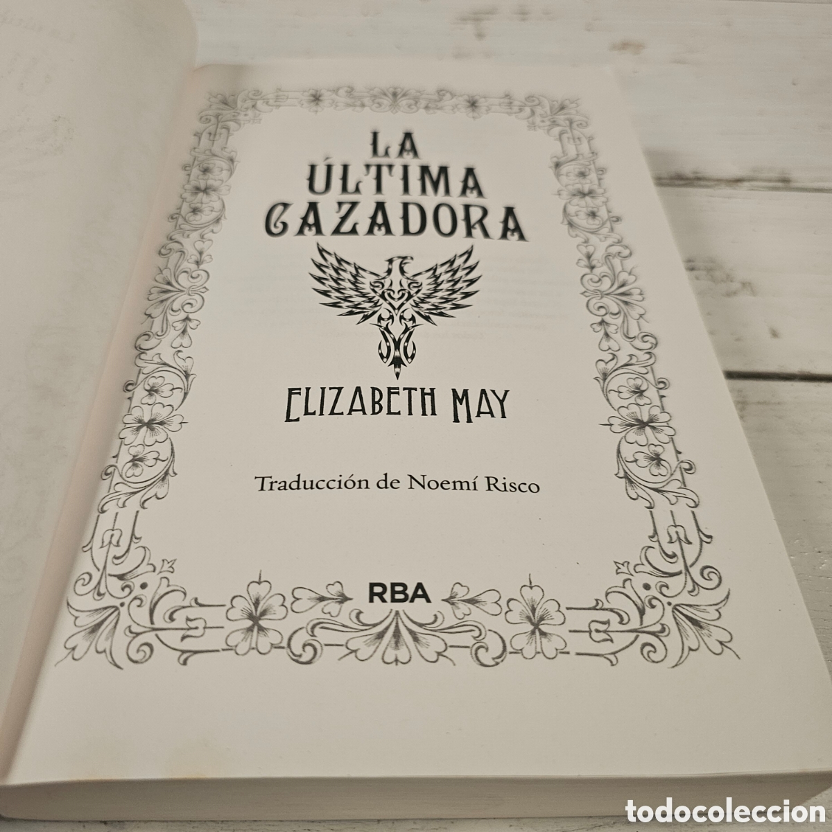 Libros: LA ULTIMA CAZADORA - ELIZABETH MAY - - Foto 2