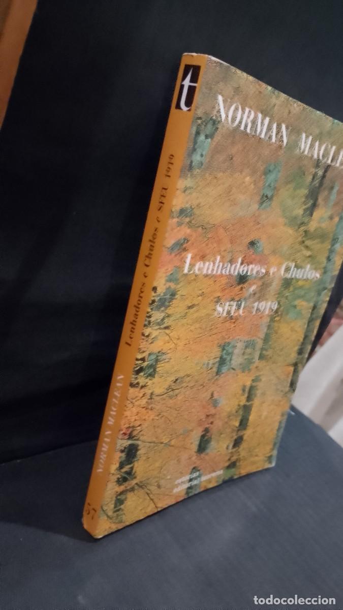 Libros: Lenhadores e Chulos e SFEU 1919 - Norman Maclean - Foto 2
