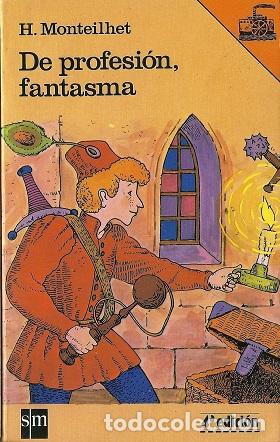 Libros: De profesi&oacute;n, fantasma. - Monteilhet, Hubert. TDK941 - Foto 1
