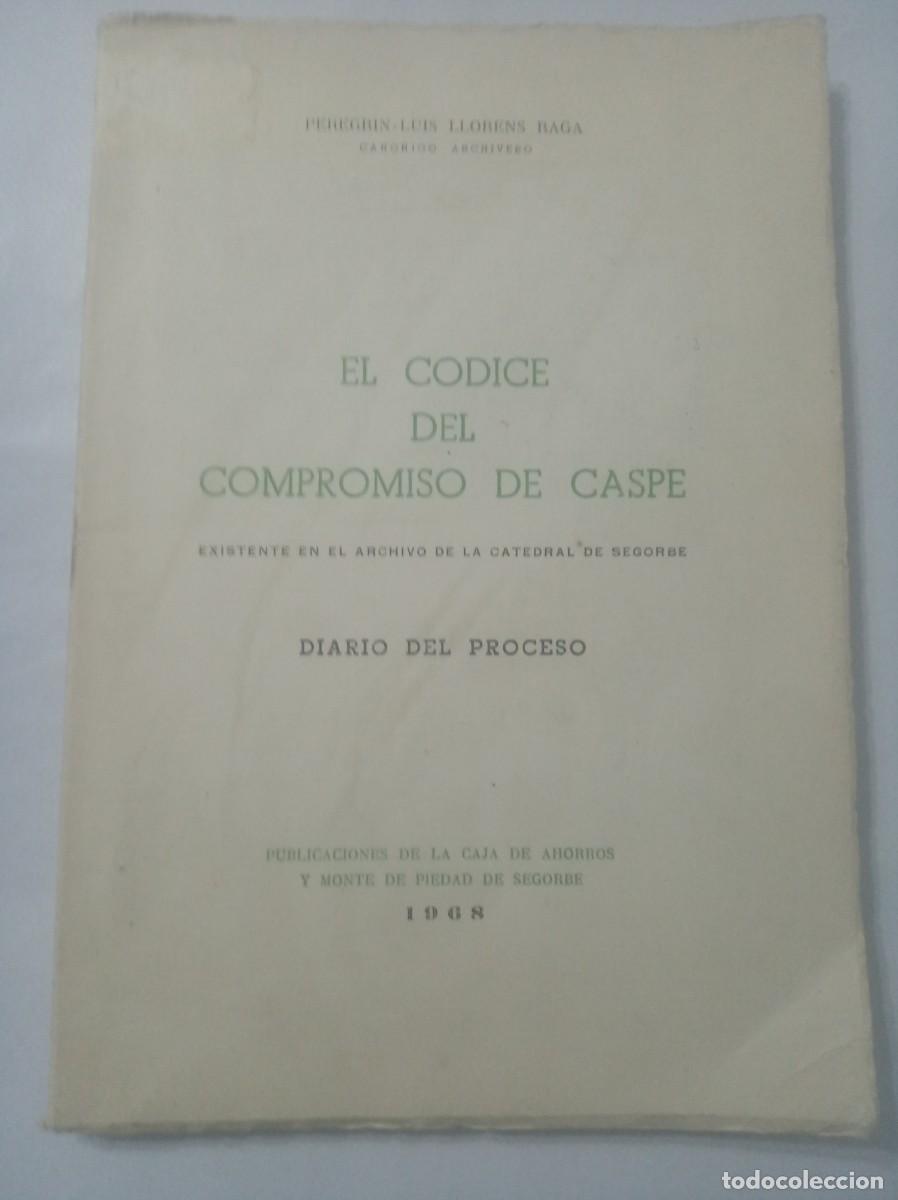 Libros: EL CODICE DEL COMPROMISO DE CASPE ( PEREGRIN-LUIS LLORENS RAGA ) - Foto 1