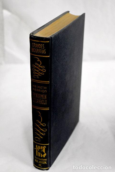 Libros: Benjamin Disraeli: Pearson, Hesketh.- Pearson, Hesketh - Foto 1