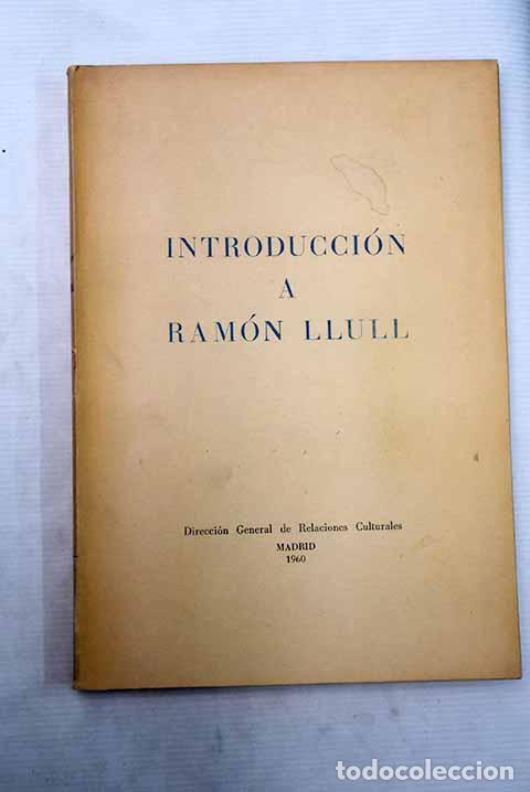 Libros: Introducci&oacute;n a Ram&oacute;n Llull - Foto 1