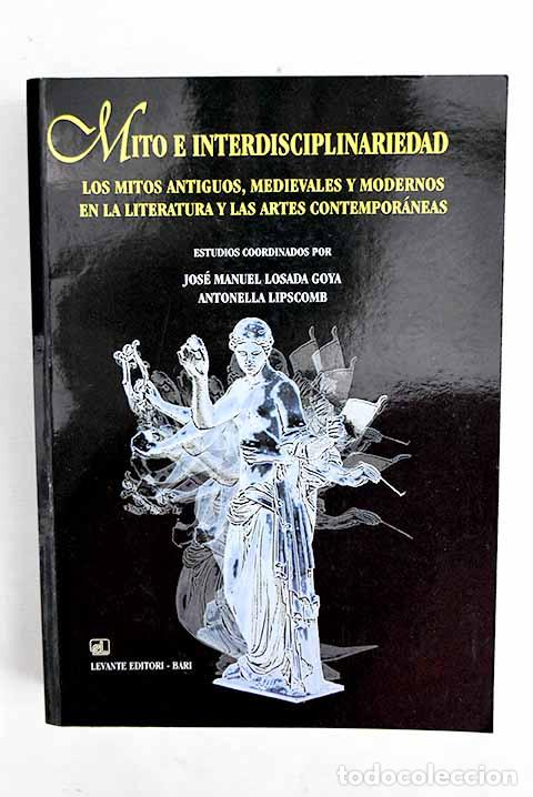 books: Mito e interdisciplinariedad.- Losada Goya, Jos&eacute; Manuel