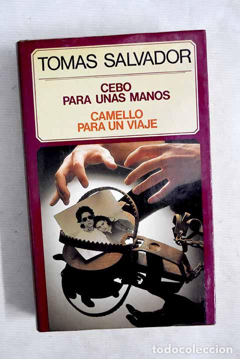 Libros: Cebo para unas manos.- Salvador, Tom&aacute;s - Foto 1