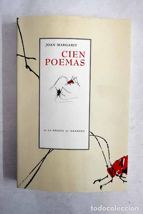 Libros: Cien poemas: Margarit, Joan.- Margarit, Joan - Foto 1