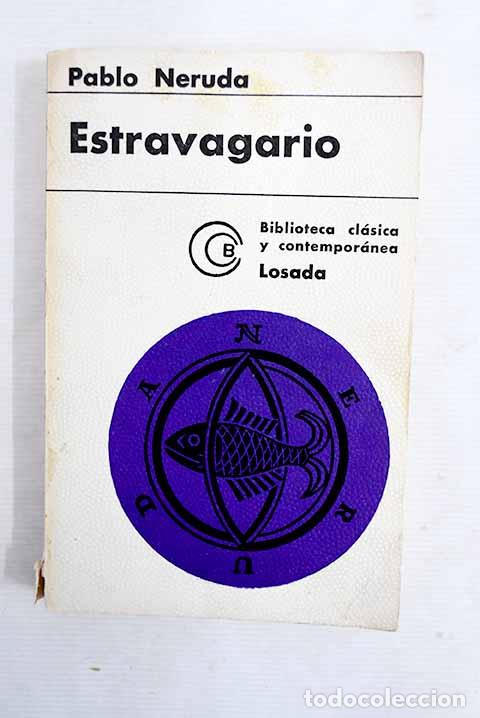 Libros: Estravagario: Neruda, Pablo.- Neruda, Pablo