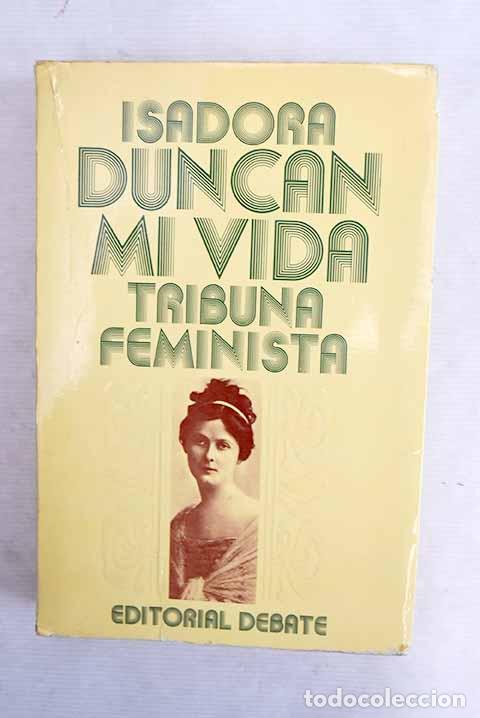 Libros: Mi vida: Duncan, Isadora.- Duncan, Isadora - Foto 1