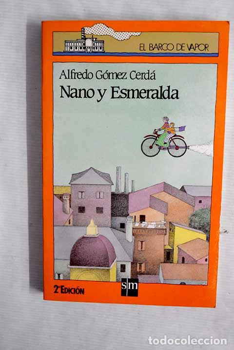 Libros: Nano y Esmeralda: G&oacute;mez Cerd&aacute;, Alfredo.- G&oacute;mez Cerd&aacute;, Alfredo - Foto 1