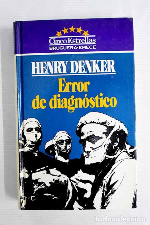 Libros: Error de diagn&oacute;stico.- Denker, Henry - Foto 1