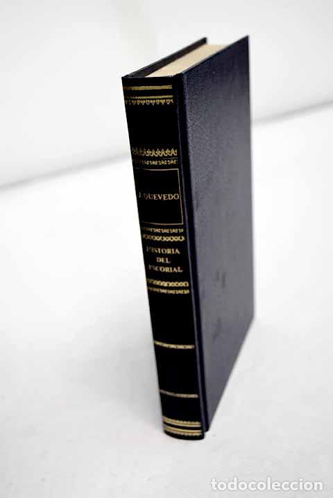 Libros: Historia y descripci&oacute;n del Escorial.- Quevedo, Jos&eacute; - Foto 1