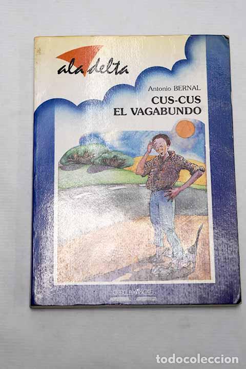 Libros: Cus-Cus el vagabundo.- Bernal, Antonio - Foto 1