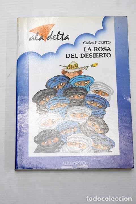 Libros: La rosa del desierto.- Puerto, Carlos - Foto 1