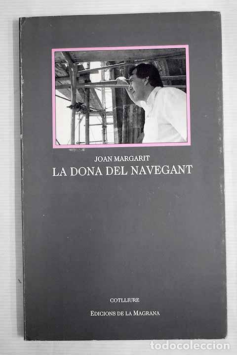 Libros: La dona del navegant.- Margarit, Joan - Foto 1