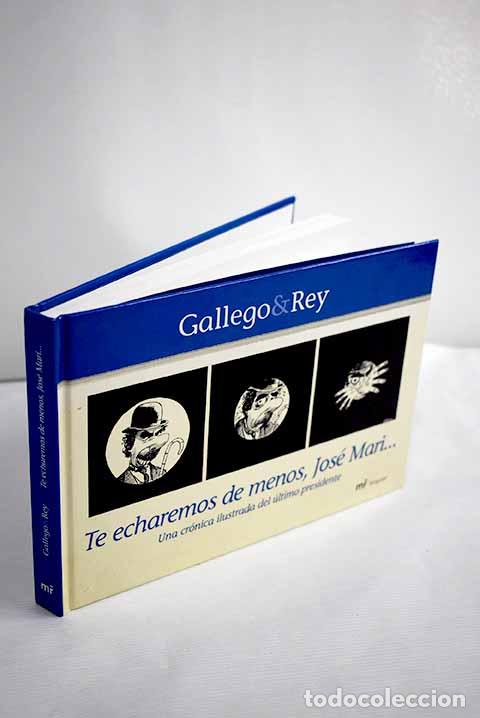Libros: Te echaremos de menos, Jos&eacute; Mari.- Gallego, Jos&eacute; - Foto 1