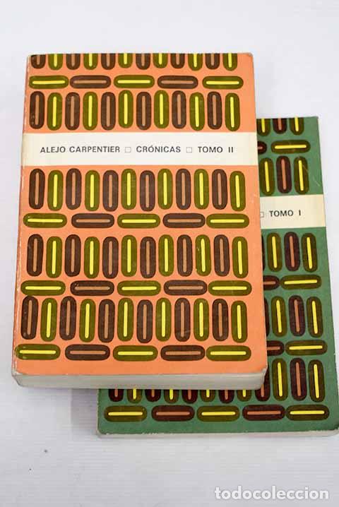 Libros: Cr&oacute;nicas: Carpentier, Alejo.- Carpentier, Alejo - Foto 1