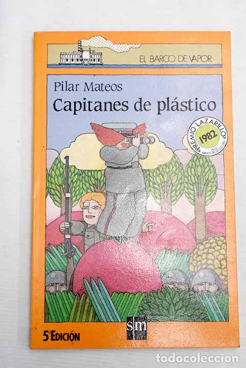 Libros: Capitanes de pl&aacute;stico ; &iquest;Chico o chica?.- Mateos, Pilar - Foto 1