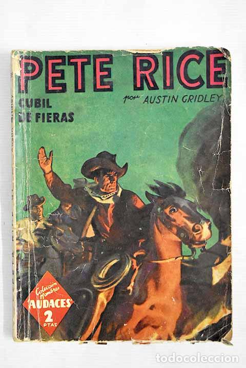 Libros: Pete Rice: Cubil de fieras.- Gridley, Austin - Foto 1