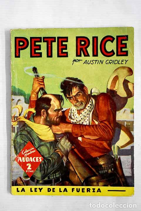 Libros: Pete Rice: La ley de la fuerza.- Gridley, Austin - Foto 1