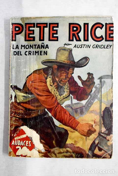 Libros: Pete Rice: La monta&ntilde;a del crimen.- Gridley, Austin - Foto 1