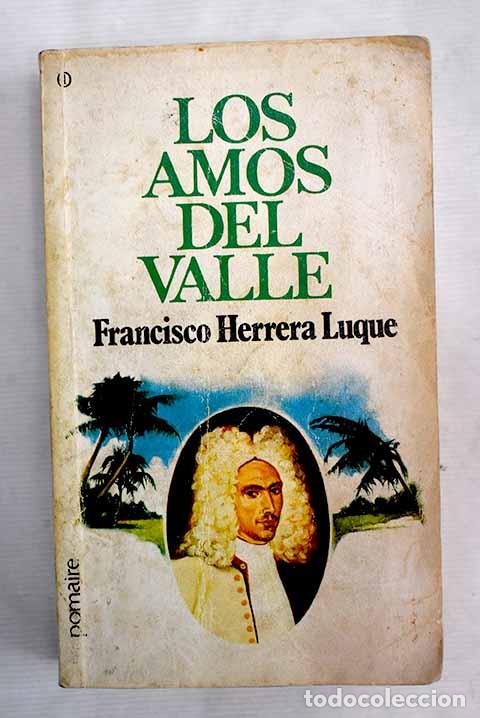 Libros: Los amos del valle, tomo I.- Herrera Luque, Francisco - Foto 1