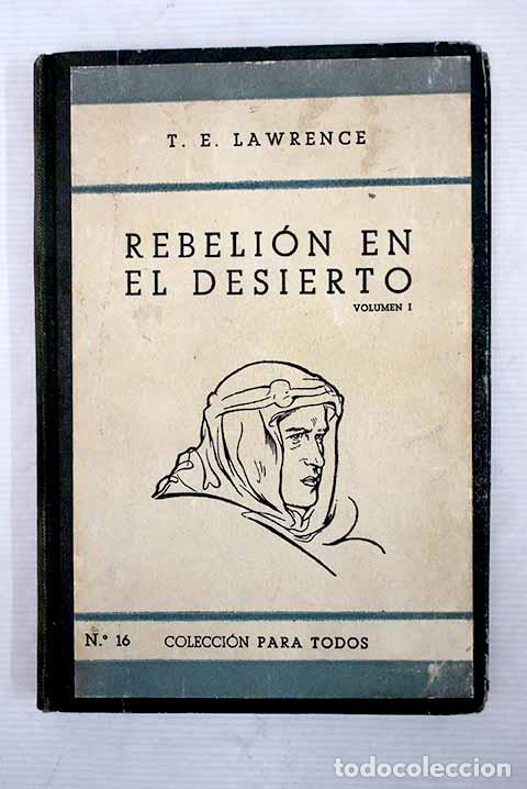 Libros: Rebeli&oacute;n en el desierto, tomo I.- Lawrence, T. E. - Foto 1