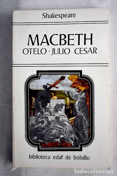 Libros: Macbeth ; Otelo ; Julio C&eacute;sar.- Shakespeare, William - Foto 1