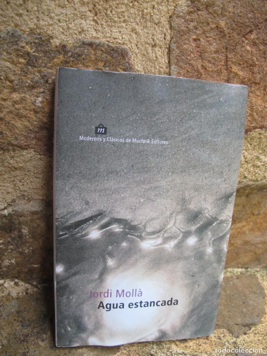 Libros: AGUA ESTANCADA. JORDI MOLLA - Foto 1
