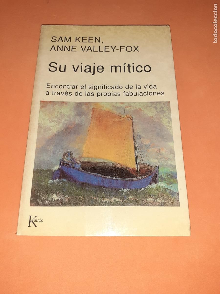 Libros: SU VIAJE MITICO � PSICOLOGIA TRANSPERSONAL - SAM KEEN y A. VALLEY FOX