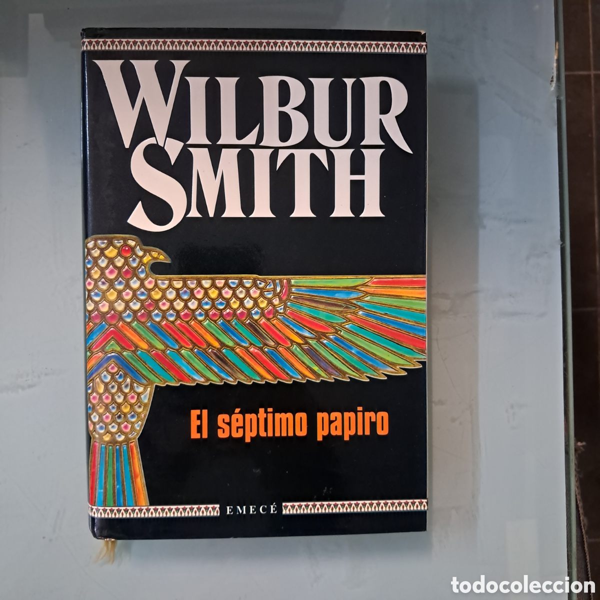 Libros: Wilbur Smith El s&eacute;ptimo papiro, Emece - Foto 1