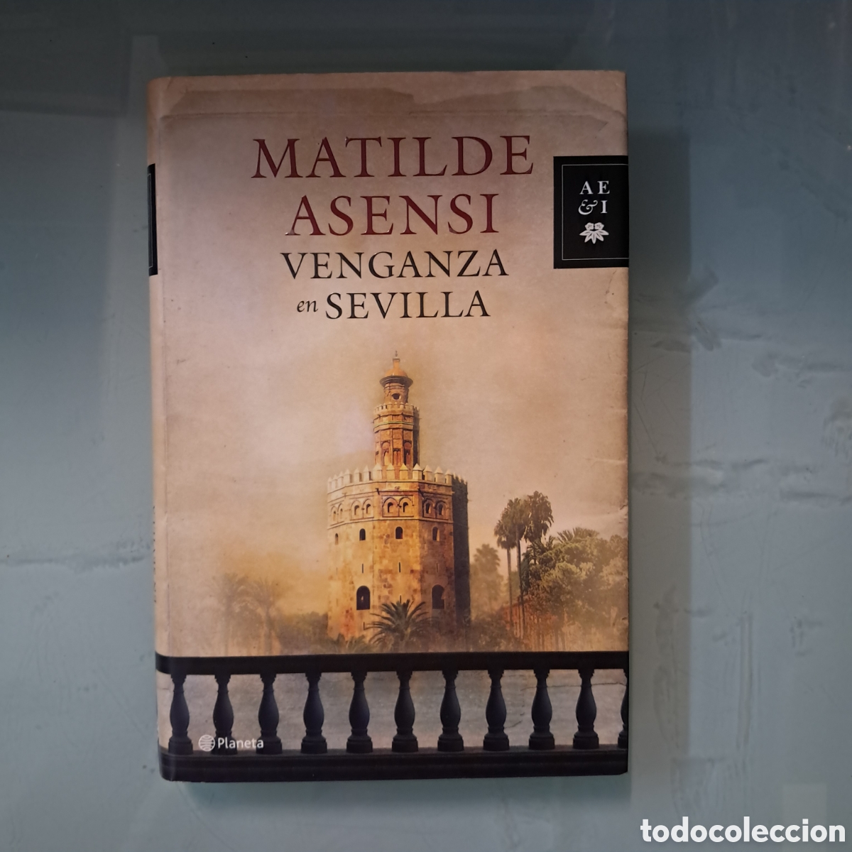 Libros: Matilde Ascensi&oacute;n, Venganza en Sevilla, Planeta - Foto 1