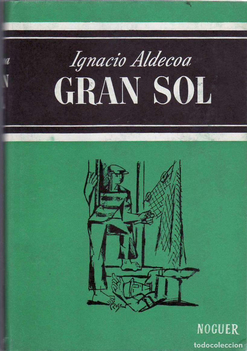 Libros: ALDECOA, Ignacio.- - Gran sol. Novela. - Foto 1