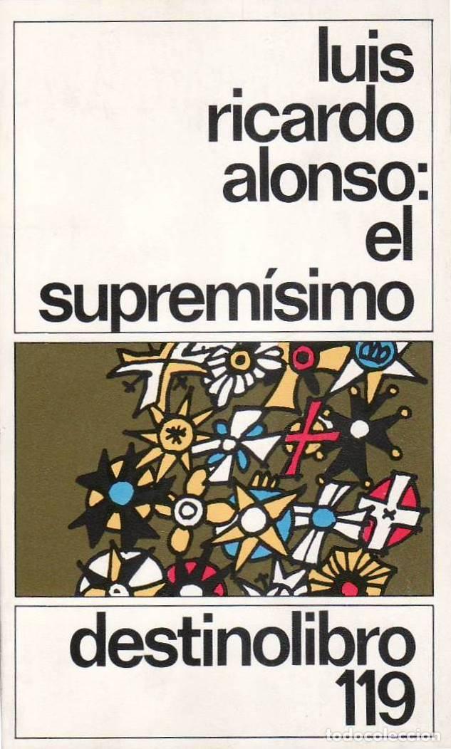 Libros: ALONSO, Luis Ricardo.- - El suprem&iacute;simo. - Foto 1