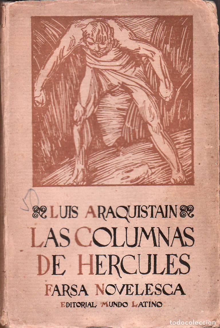 Libros: ARAQUISTAIN, Luis.- - Las columnas de H&eacute;rcules. Farsa novelesca. - Foto 1