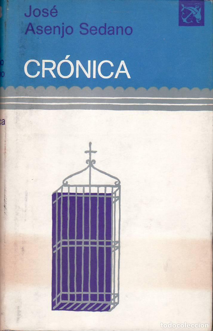 Libros: ASENJO SEDANO, Jos&eacute;.- - Cr&oacute;nica. - Foto 1
