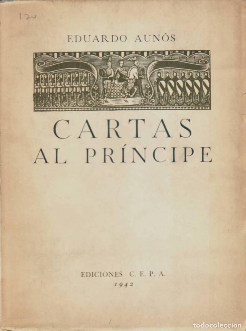Libros: AUNOS, Eduardo.- - Cartas al pr&iacute;ncipe. - Foto 1