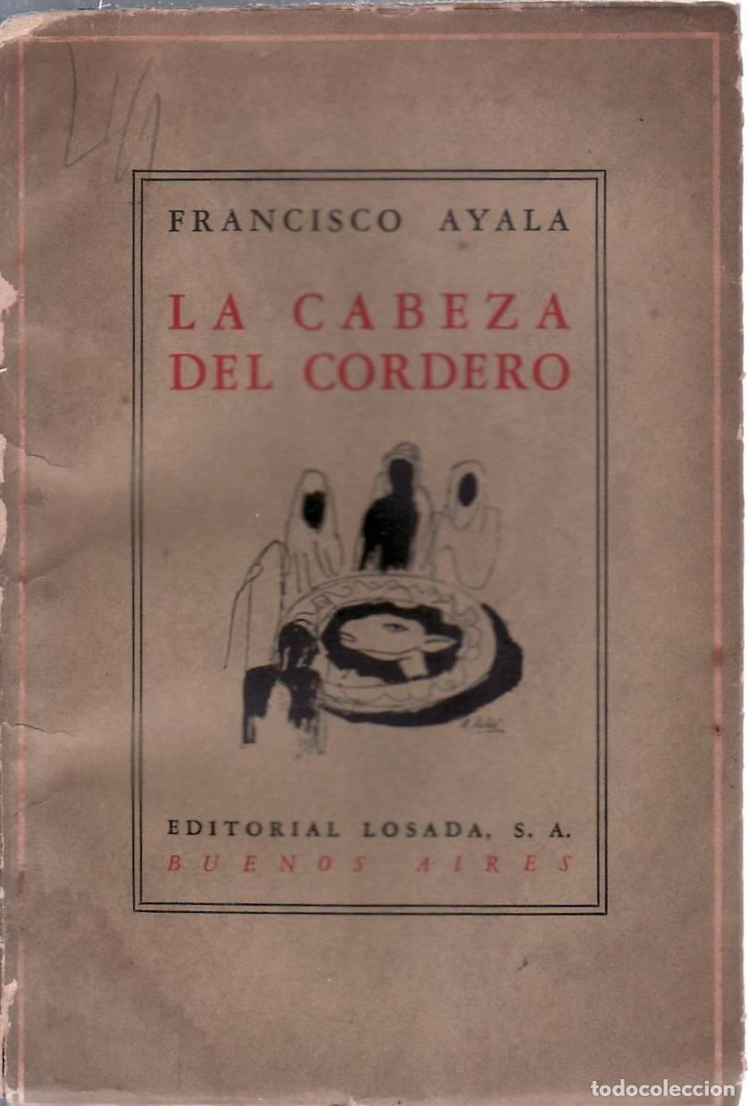 Libros: AYALA, Francisco.- - La cabeza del cordero. Cuentos. - Foto 1