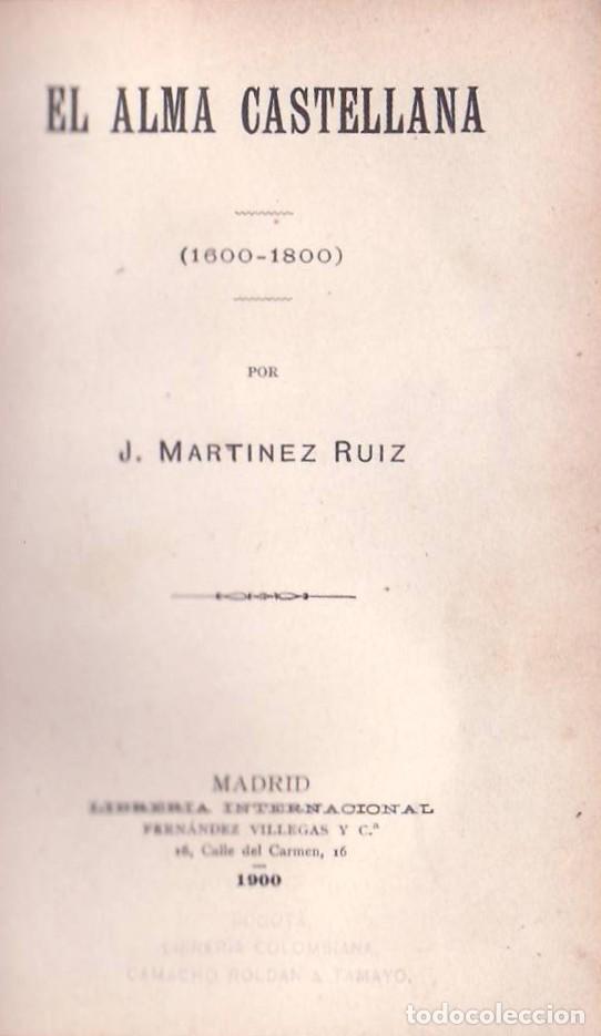 Libros: AZORIN. MARTINEZ RUIZ, J.- - El alma castellana. (1600-1800). - Foto 1