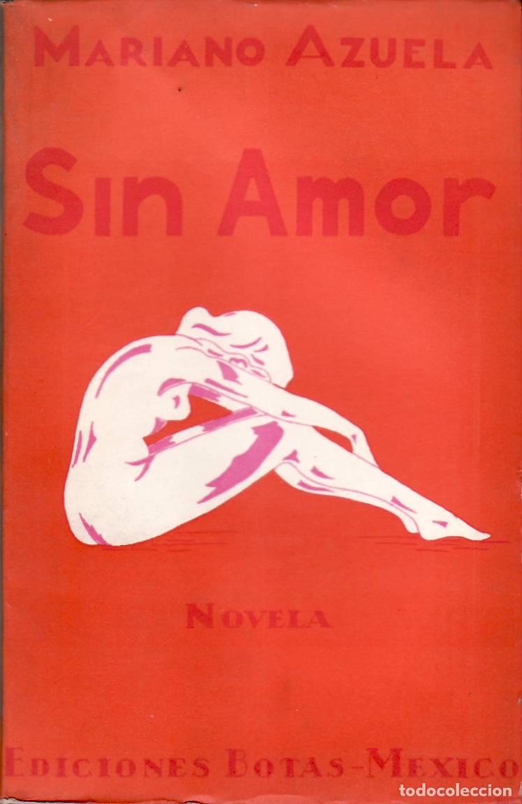 Libros: AZUELA, Mariano.- - Sin amor. Novela. - Foto 1
