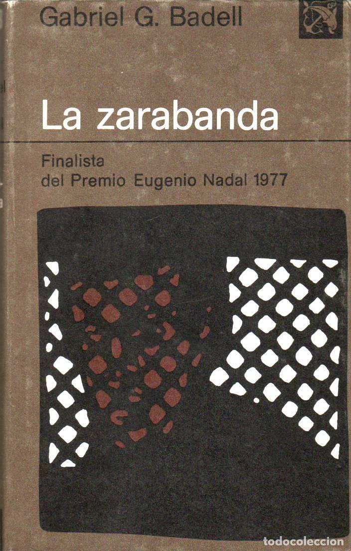 Libros: BADELL, Gabriel G.- - La zarabanda. Novela. - Foto 1