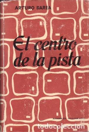 Libros: BAREA, Arturo.- - El centro de la pista. Cuentos. - Foto 1