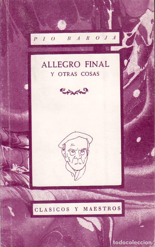 Libros: BAROJA, P&iacute;o.- - Allegro final y otras cosas. - Foto 1