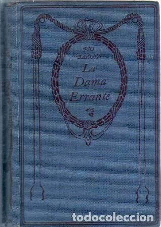Libros: BAROJA, P&iacute;o.- - La Dama errante. Novela. - Foto 1