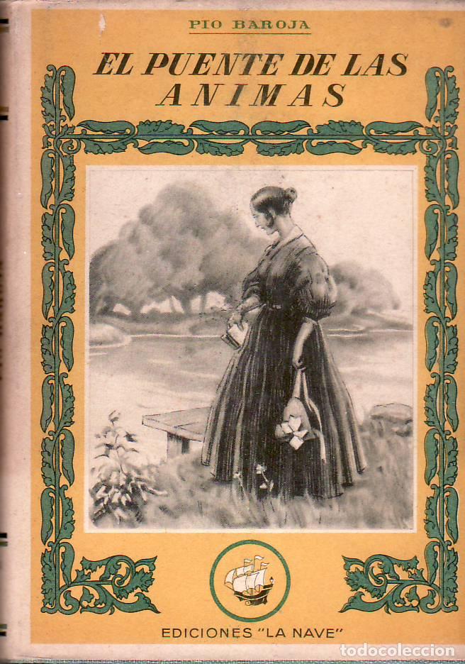 Libros: BAROJA, P&iacute;o.- - El puente de las &aacute;nimas. - Foto 1