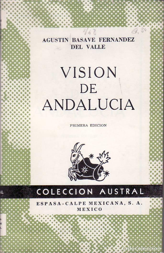 Libros: BASAVE FERNANDEZ DEL VALLE, Agust&iacute;n.- - Visi&oacute;n de Andaluc&iacute;a. - Foto 1