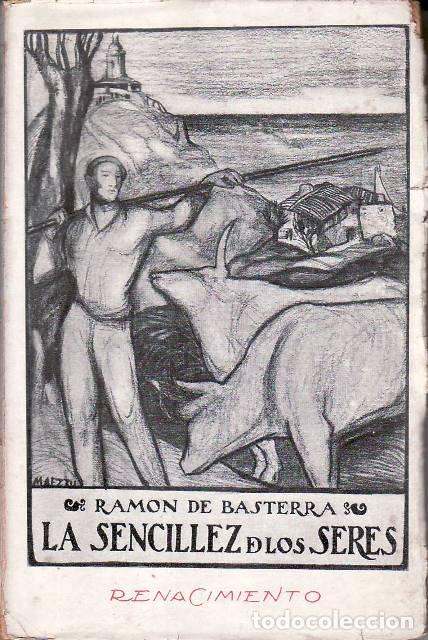 Libros: BASTERRA, Ram&oacute;n de.- - La sencillez de los seres. Cubierta de Maeztu. - Foto 1