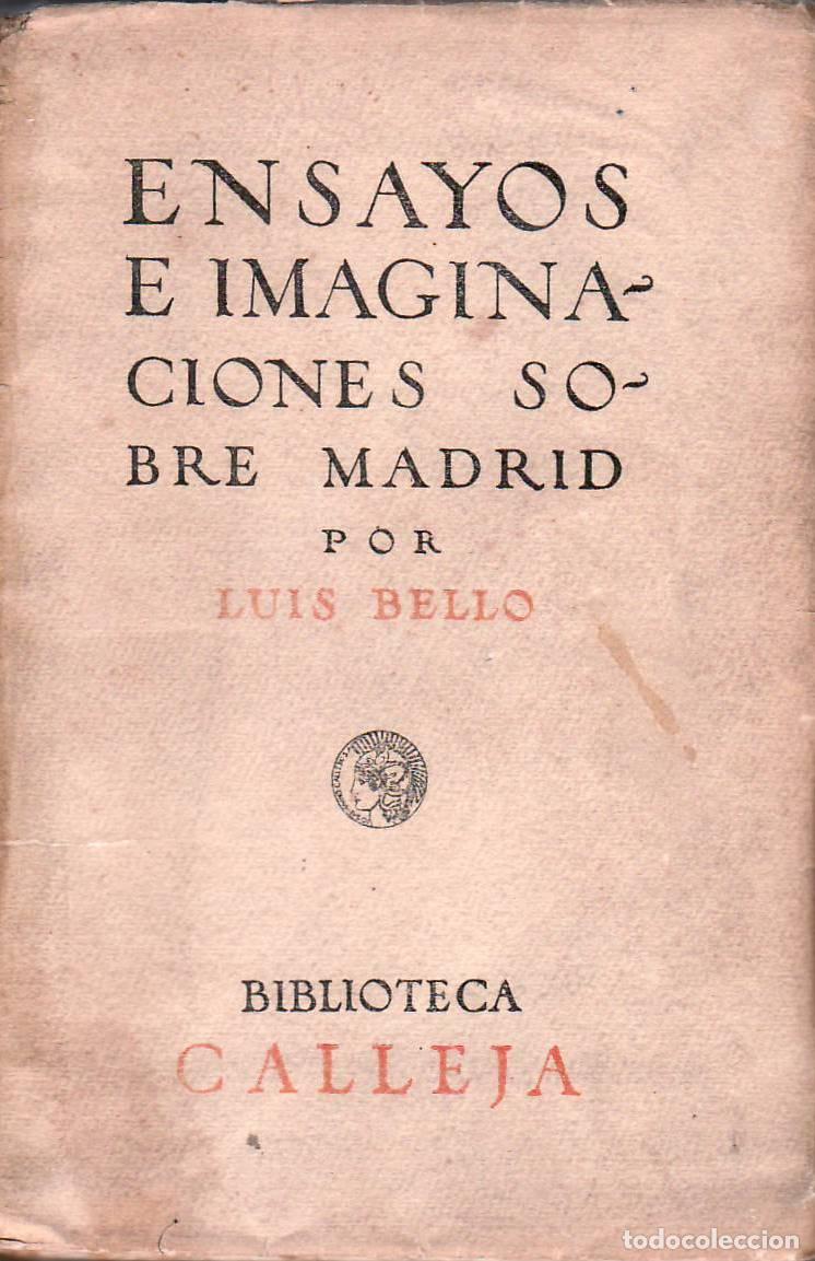 Libros: BELLO, Luis.- - Ensayos e imaginaciones sobre Madrid. - Foto 1