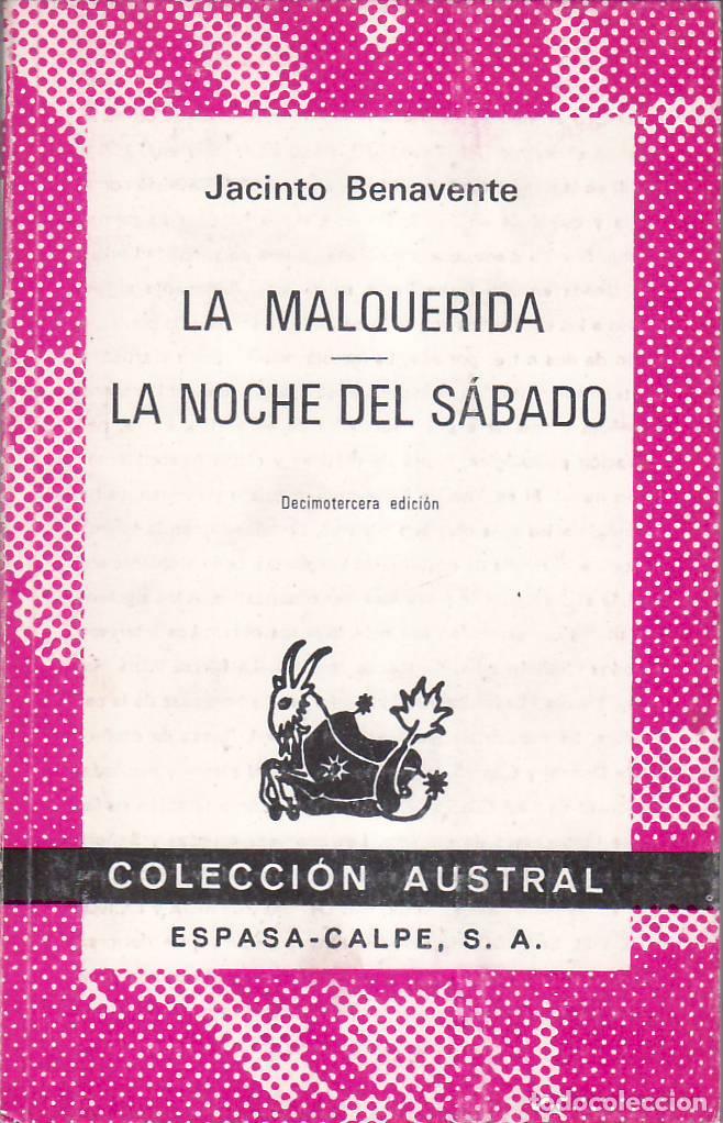 Libros: BENAVENTE, Jacinto.- - La malquerida. La noche del s&aacute;bado. Teatro. - Foto 1