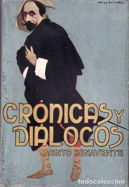 Libros: BENAVENTE, Jacinto.- - Cr&oacute;nicas y di&aacute;logos. - Foto 1